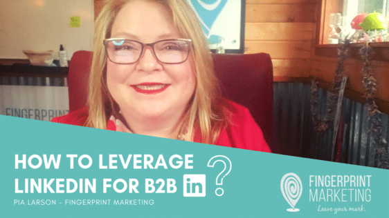 How to Leverage Linkedin for B2B