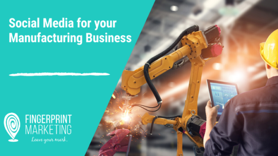 Social Media for Manufacturing Businesses