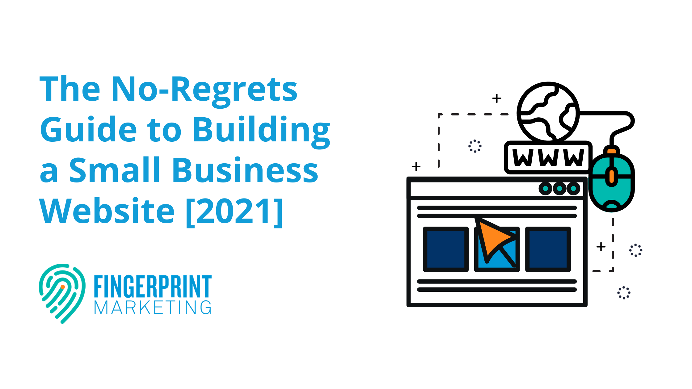 The No-Regrets Guide to Building a Small Business Website [2021]