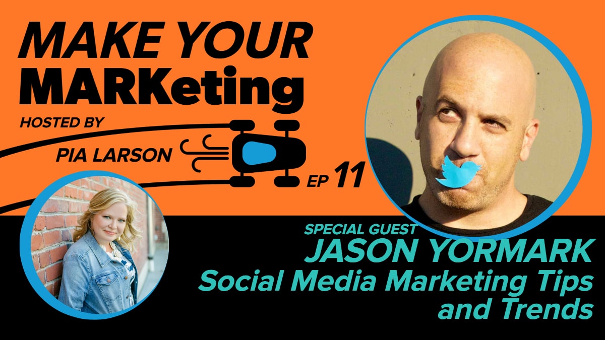 11. Social Media Marketing Tips and Trends with Jason Yormark