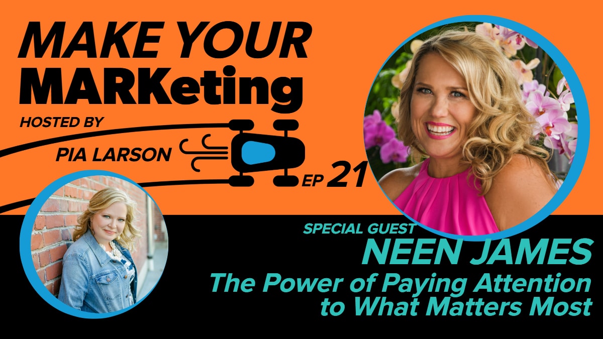 21. The Power of Paying Attention to What Matters Most with Neen James