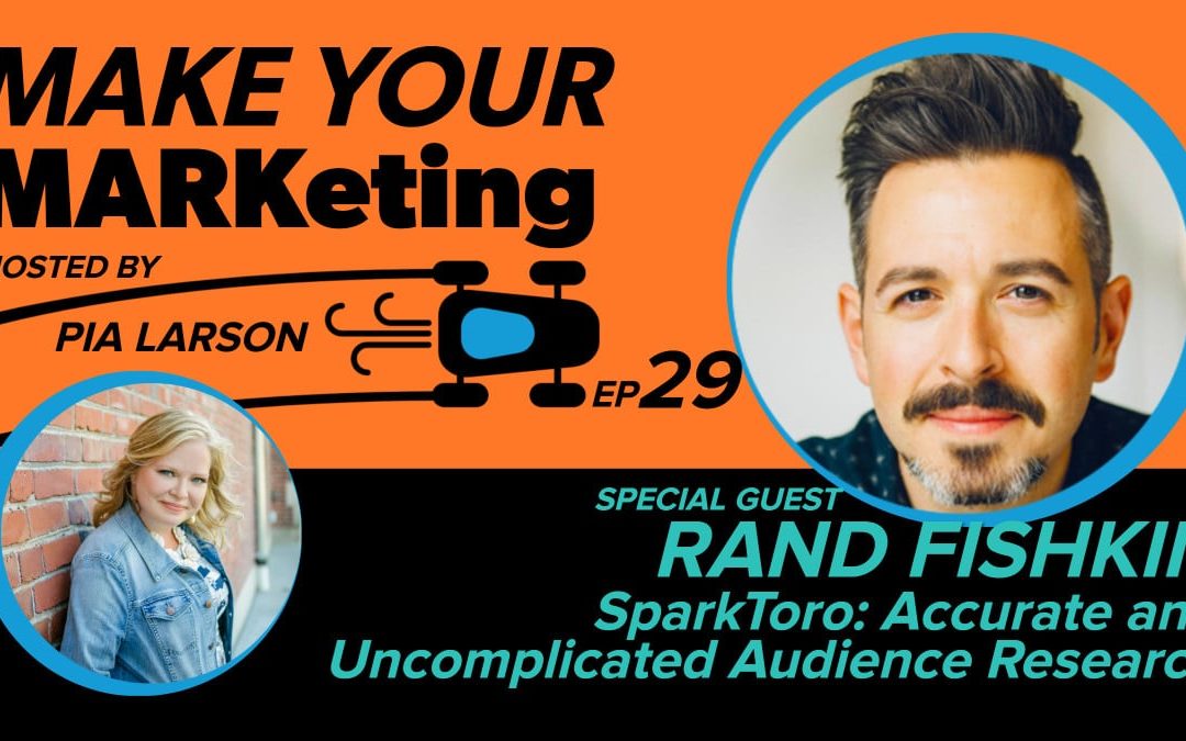 29. SparkToro: Accurate and Uncomplicated Audience Research with Rand Fishkin